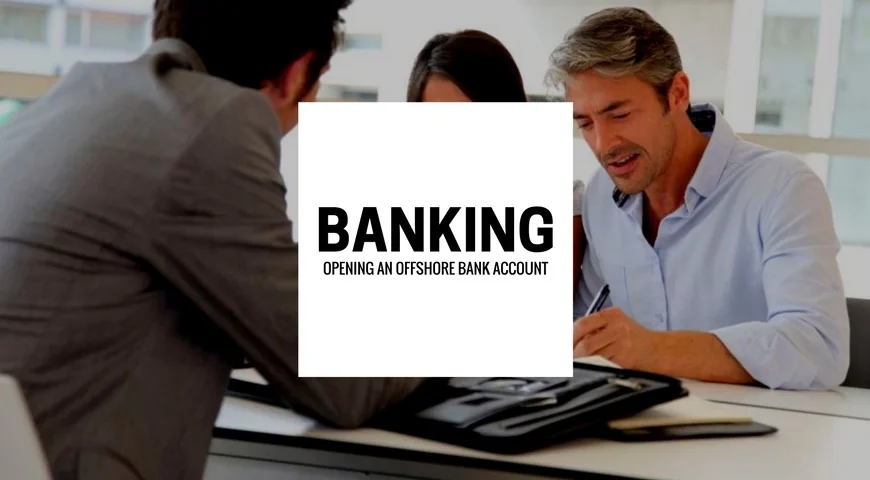 Offshore Banking A couple trying to open an offshore bank account.