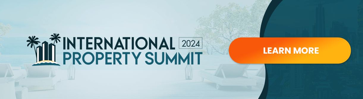 International Property Summit 2024 - LEARN MORE